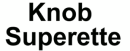 Knob Superette